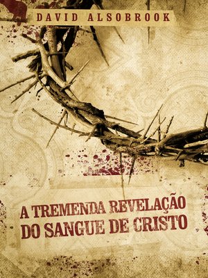 cover image of A tremenda revelação do sangue de Cristo
